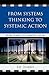 From Systems Thinking to Systemic Action: 48 Key Questions to Guide the Journey