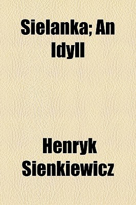 Sielanka: An Idyll (Paperback)