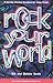 Rock Your World