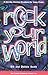 Rock Your World by Bill Scott