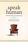 Speak Human: Outmarket the Big Guys by Getting Personal