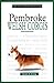 A New Owner's Guide To Pembroke Welsh Corgis