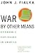 War by Other Means by John J. Fialka
