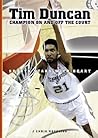 Tim Duncan: Champion on And Off the Court (Sports Stars With Heart)