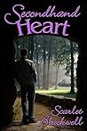 Secondhand Heart by Scarlet Blackwell