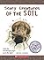 Scary Creatures of the Soil (Scary Creatures (Hardcover))