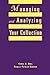 Managing and Analyzing Your Collection: A Practical Guide for Small Libraries and School Media Centers (Ala Editions)