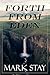 Forth from Eden by Mark Stay