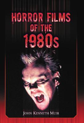 Horror Films of the 1980s (Hardcover)
