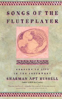 Songs of the Fluteplayer: Seasons of Life in the Southwest (Paperback)