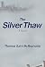 The Silver Thaw