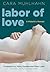 Labor of Love: A Midwife's ...