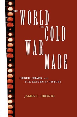 The World the Cold War Made: Order, Chaos and the Return of History (Development)