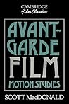 Avant-Garde Film: Motion Studies (Cambridge Film Classics)