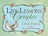 Life Lessons for Couples by Cindy Francis Life Lessons for Couples by Cindy Francis