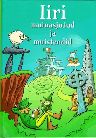 Iiri muinasjutud ja muistendid (Hardcover)