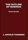 The Outline of Science, Third Volume