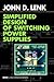 Simplified Design of Switching Power Supplies (EDN Series for Design Engineers)
