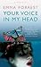 Your Voice in My Head by Emma Forrest Your Voice in My Head by Emma Forrest