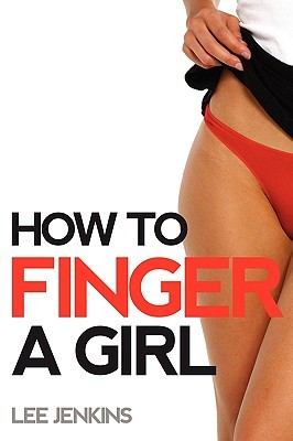 How To Finger A Girl (Paperback)
