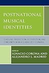Postnational Musical Identities: Cultural Production, Distribution, and Consumption in a Globalized Scenario