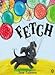 Fetch by Jane Cabrera