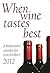 When Wine Tastes Best: A Bi...