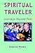 Spiritual Traveler: Journey...
