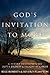 God's Invitation to More: A...