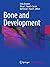 Topics in Bone Biology, Volume 6: Bone and Development