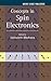Concepts in Spin Electronics (Series on Semiconductor Science and Technology)