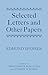 Selected Letters and Other ...
