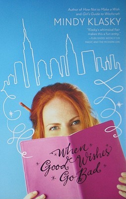 When Good Wishes Go Bad (As You Wish, #2)