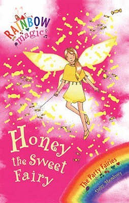 Honey the Sweet Fairy (Rainbow Magic, #18; Party Fairies, #4)