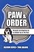 Paw & Order: Dramatic Investigations by An Animal Cop on the Beat