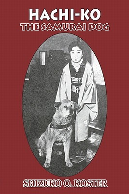 Hachi-Ko: The Samurai Dog (Paperback)
