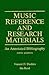 Music Reference and Research Materials by Vincent H. Duckles