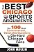 The Best Chicago Sports Arguments: The 100 Most Controversial, Debatable Questions for Die-Hard Chicago Fans (Best Sports Arguments)
