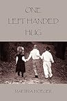 One Left Handed Hug One Left Handed Hug