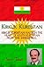 KIRKUK KURDISTAN: KIRKUK KURDISTAN HAS BEEN THE HEART OF SOUTH KURDISTAN FROM TIME IMMEMORIAL