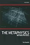 The Metaphysics Within Physics