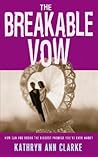 The Breakable Vow