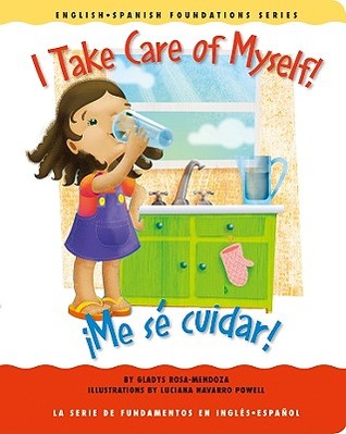 I Take Care of Myself! /¡Me sé cuidar! (Board Book)