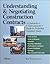 Understanding and Negotiating Construction Contracts by Kit Werremeyer