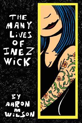 The Many Lives of Inez Wick (Paperback)