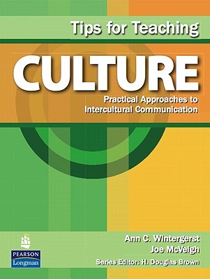 Tips for Teaching Culture: Practical Approaches to Intercultural Communication (Paperback)