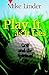 Play It as It Lies: Golf an...