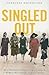 Singled Out by Virginia Nicholson Singled Out by Virginia Nicholson