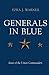 Generals in Blue: Lives of ...