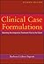 Clinical Case Formulations:...